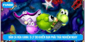 Bắn cá rùa xanh