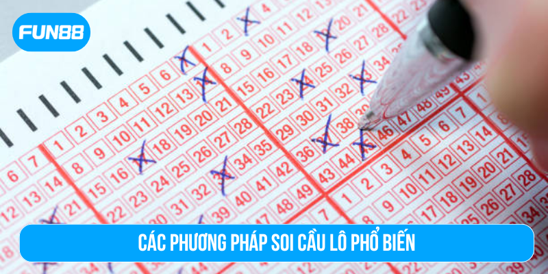Các phương pháp soi cầu lô phổ biến