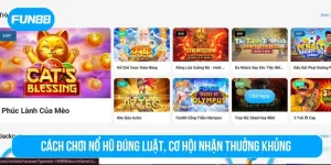 cách chơi nổ hũ