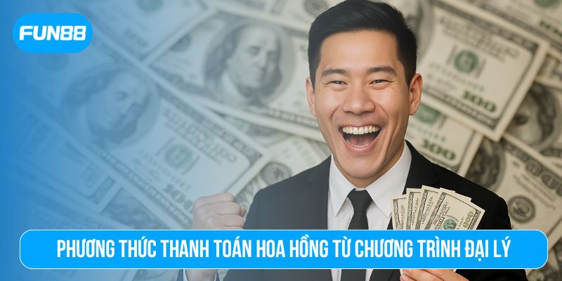 Chính sách thanh toán hoa hồng được Fun88 quy định rõ ràng