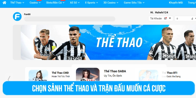 Chọn sảnh thể thao và trận đấu muốn cá cược