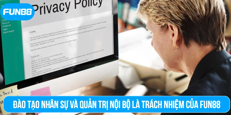 Đào tạo nhân sự và quản trị nội bộ là trách nhiệm của Fun88