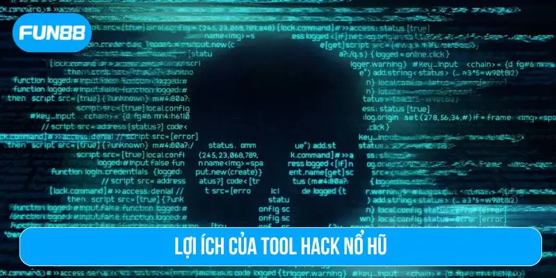 Lợi ích của phần mềm hack nổ hũ