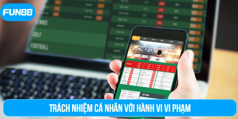 Trách nhiệm cá nhân với hành vi vi phạm