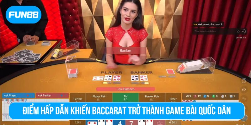 Trò chơi baccarat sở hữu nhiều đặc điểm độc đáo